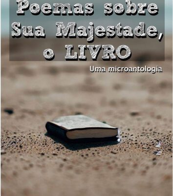 خرید و دانلود نسخه کامل کتاب Poemas sobre Sua Majestade, o LIVRO – Uma microantologia