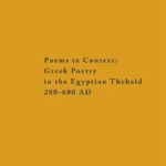 خرید و دانلود نسخه کامل کتاب Poems in Context: Greek Poetry in the Egyptian Thebaid 200-600 AD
