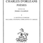 خرید و دانلود نسخه کامل کتاب Poésies. I: La retenue d’amours, ballades, chansons, complaintes et caroles