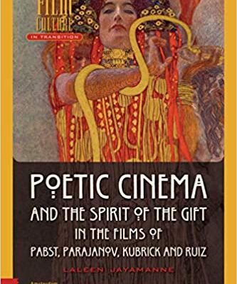 خرید و دانلود نسخه کامل کتاب Poetic Cinema and the Spirit of the Gift in the Films of Pabst, Parajanov, Kubrick and Ruiz – Orginal Pdf