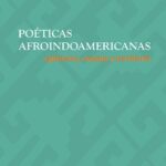 خرید و دانلود نسخه کامل کتاب Poéticas afroindoamericanas: episteme, cuerpo y territorio