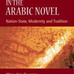 خرید و دانلود نسخه کامل کتاب Poetics of Love in the Arabic Novel : Nation-state, Modernity and Tradition