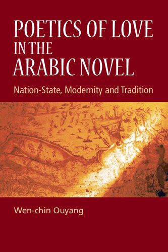 خرید و دانلود نسخه کامل کتاب Poetics of Love in the Arabic Novel : Nation-state, Modernity and Tradition_68e0debcc5b72.jpeg خرید و دانلود نسخه کامل کتاب Poetics of Love in the Arabic Novel : Nation-state, Modernity and Tradition