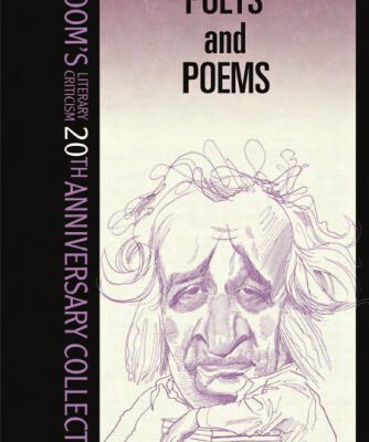 خرید و دانلود نسخه کامل کتاب Poets And Poems (Bloom’s Literary Criticism 20th Anniversary Collection)