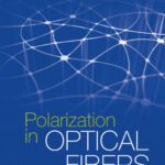 خرید و دانلود نسخه کامل کتاب Polarization in Optical Fibers
