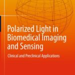 خرید و دانلود نسخه کامل کتاب Polarized Light in Biomedical Imaging and Sensing: Clinical and Preclinical Applications