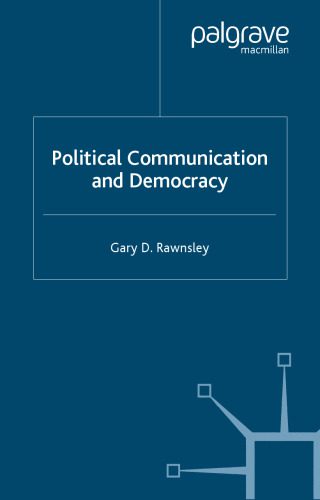 خرید و دانلود نسخه کامل کتاب Political Communication and Democracy_68f6a9fa922e3.jpeg خرید و دانلود نسخه کامل کتاب Political Communication and Democracy