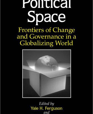 خرید و دانلود نسخه کامل کتاب Political Space: Frontiers of Change and Governance in a Globalizing World