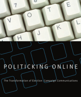 خرید و دانلود نسخه کامل کتاب Politicking Online: The Transformation of Election Campaign Communications