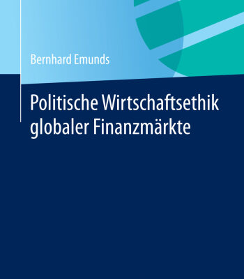 خرید و دانلود نسخه کامل کتاب Politische Wirtschaftsethik globaler Finanzmärkte