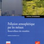 خرید و دانلود نسخه کامل کتاب Pollution atmospherique par les metaux : Biosurveillance des retombees  French
