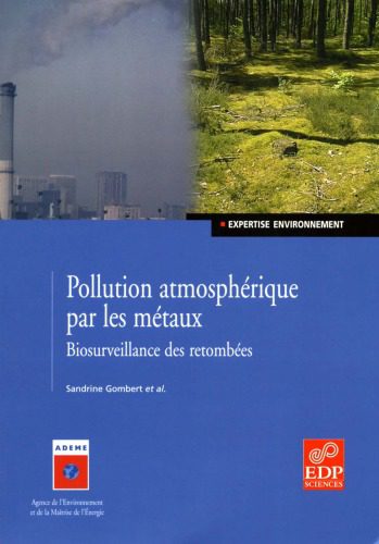 خرید و دانلود نسخه کامل کتاب Pollution atmospherique par les metaux : Biosurveillance des retombees French_68e4a29e29331.jpeg خرید و دانلود نسخه کامل کتاب Pollution atmospherique par les metaux : Biosurveillance des retombees French