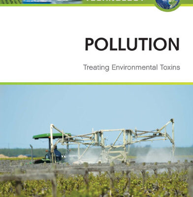 خرید و دانلود نسخه کامل کتاب Pollution: Treating Environmental Toxins (Green Technology)