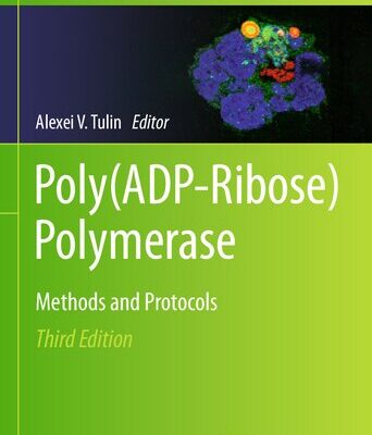 خرید و دانلود نسخه کامل کتاب Poly(ADP-Ribose) Polymerase: Methods and Protocols