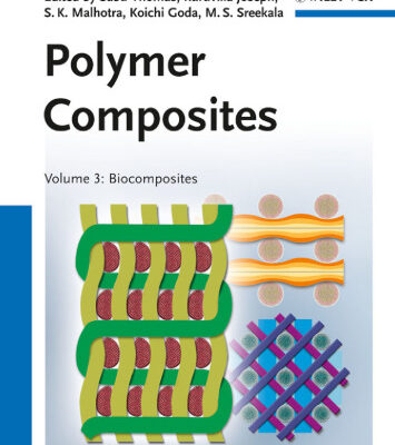خرید و دانلود نسخه کامل کتاب Polymer Composites, Volume 3: Biocomposites