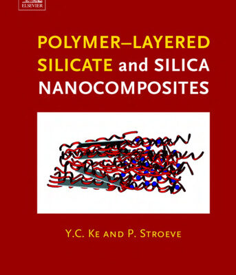 خرید و دانلود نسخه کامل کتاب Polymer-layered silicate and silica nanocomposites