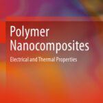 خرید و دانلود نسخه کامل کتاب Polymer Nanocomposites: Electrical and Thermal Properties
