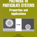 خرید و دانلود نسخه کامل کتاب Polymers in Particulate Systems Properties and Applications