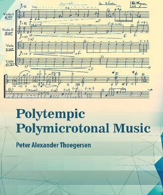 خرید و دانلود نسخه کامل کتاب Polytempic Polymicrotonal Music