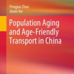 خرید و دانلود نسخه کامل کتاب Population Aging and Age-Friendly Transport in China