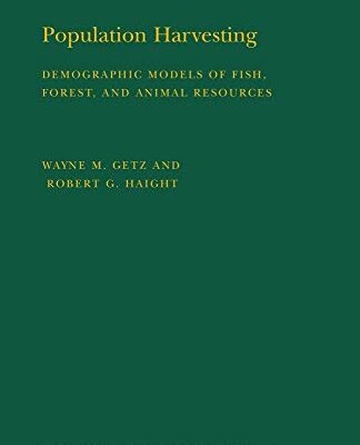 خرید و دانلود نسخه کامل کتاب Population Harvesting: Demographic Models of Fish, Forest, and Animal Resources