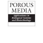 خرید و دانلود نسخه کامل کتاب Porous Media: Applications in Biological Systems and Biotechnology