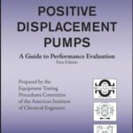 خرید و دانلود نسخه کامل کتاب Positive Displacement Pumps: A Guide to Performance Evaluation (AIChE Equipment Testing Procedure)