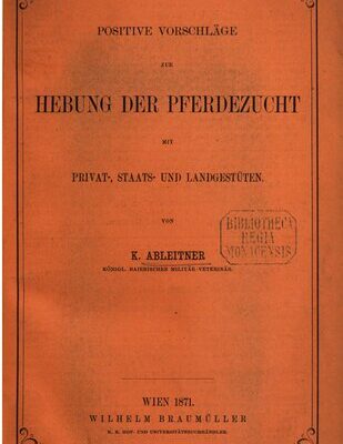 خرید و دانلود نسخه کامل کتاب Positive Vorschläge zur Hebung der Pferdezucht mit Privat-, Staats- und Landgestüten