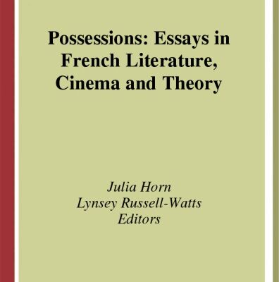 خرید و دانلود نسخه کامل کتاب Possessions: Essays in French Literature, Cinema, and Theory (Modern French Identities, V. 24)