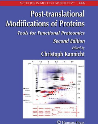 خرید و دانلود نسخه کامل کتاب Post-translational Modifications of Proteins: Tools for Functional Proteomics