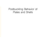 خرید و دانلود نسخه کامل کتاب Postbuckling Behavior of Plates and Shells