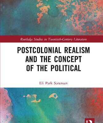 خرید و دانلود نسخه کامل کتاب Postcolonial Realism and the Concept of the Political