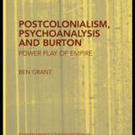 خرید و دانلود نسخه کامل کتاب Postcolonialism, Psychoanalysis and Burton: Power Play of Empire (Routledge Research in Postcolonial Literatures)
