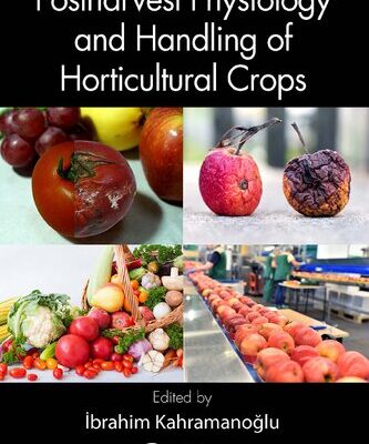 خرید و دانلود نسخه کامل کتاب Postharvest Physiology and Handling of Horticultural Crops –