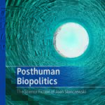 خرید و دانلود نسخه کامل کتاب Posthuman Biopolitics: The Science Fiction Of Joan Slonczewski