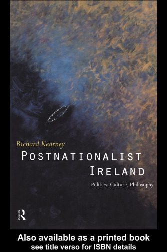خرید و دانلود نسخه کامل کتاب Postnationalist Ireland: Politics, Literature, Philosophy_68ec5524cc8da.jpeg خرید و دانلود نسخه کامل کتاب Postnationalist Ireland: Politics, Literature, Philosophy