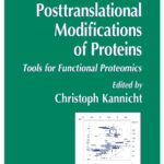خرید و دانلود نسخه کامل کتاب Posttranslational Modifications of Proteins. Tools for Functional Proteomics