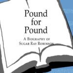 خرید و دانلود نسخه کامل کتاب Pound for Pound: A Biography of Sugar Ray Robinson