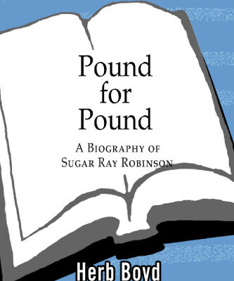 خرید و دانلود نسخه کامل کتاب Pound for Pound: A Biography of Sugar Ray Robinson