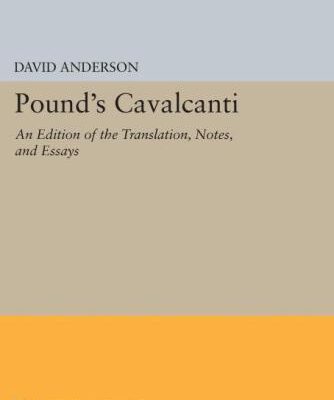 خرید و دانلود نسخه کامل کتاب Pound’s Cavalcanti: An Edition of the Translation, Notes, and Essays