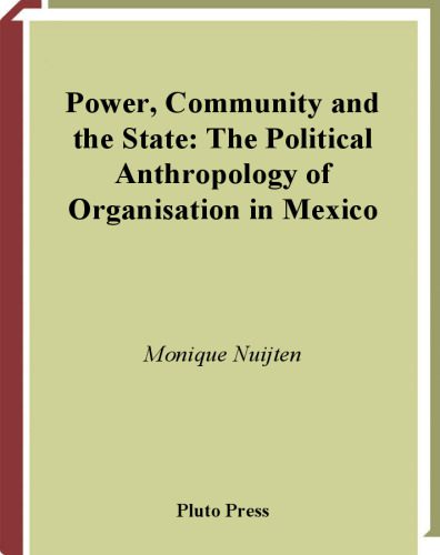 خرید و دانلود نسخه کامل کتاب Power, Community And The State: The Political Anthropology of Organisation in Mexi (Anthropology, Culture and Society)_68e2bc0a9777a.jpeg خرید و دانلود نسخه کامل کتاب Power, Community And The State: The Political Anthropology of Organisation in Mexi (Anthropology, Culture and Society)