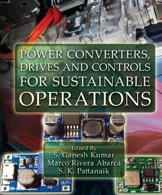 خرید و دانلود نسخه کامل کتاب Power Converters, Drives and Controls for Sustainable Operations