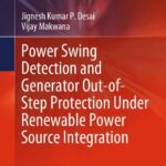 خرید و دانلود نسخه کامل کتاب Power Swing Detection and Generator Out-of-Step Protection Under Renewable Power Source Integration