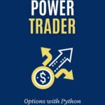 خرید و دانلود نسخه کامل کتاب Power Trader: Options Trading with Python