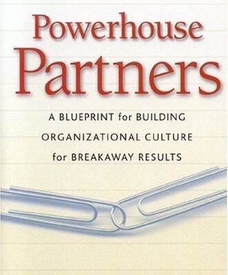 خرید و دانلود نسخه کامل کتاب Powerhouse Partners: A Blueprint for Building Organizational Culture for Breakaway Results