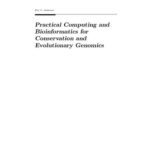 خرید و دانلود نسخه کامل کتاب Practical Computing and Bioinformatics for Conservation and Evolutionary Genomics
