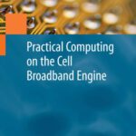 خرید و دانلود نسخه کامل کتاب Practical Computing on the Cell Broadband Engine