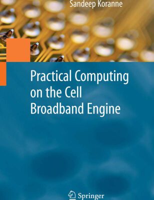 خرید و دانلود نسخه کامل کتاب Practical Computing on the Cell Broadband Engine