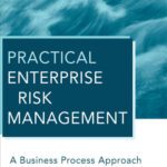 خرید و دانلود نسخه کامل کتاب Practical Enterprise Risk Management: A Business Process Approach (Wiley Corporate F&A, Volume 15)