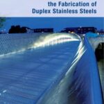 خرید و دانلود نسخه کامل کتاب Practical Guidelines for the Fabrication of Duplex Stainless Steels (2nd Edition)